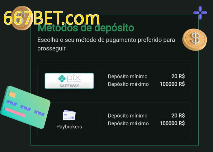 O cassino 667BET.combet oferece uma grande variedade de métodos de pagamento